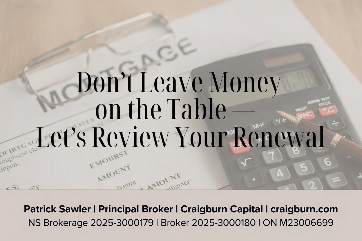 Don't leave money on the table, let's review your renewal. Patrick Sawler, Principal Broker, Craigburn Capital, craigburn.com. NS Brokerage 2025-3000179, Broker 2025-3000180, ON M23006699